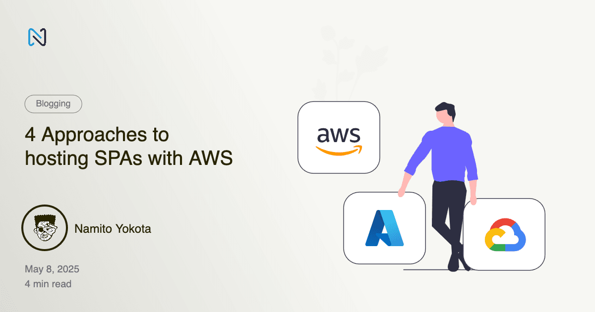 4 Approaches to hosting SPAs with AWS